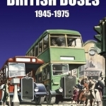 British Buses: 1945-1975