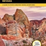 Hiking Nevada: A Guide to State&#039;s Greatest Hiking Adventures