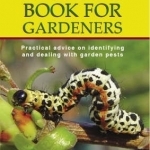 The Bug Book for Gardeners