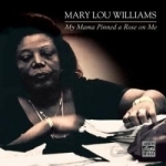 My Mama Pinned a Rose on Me by Mary Lou Williams