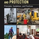 Fall Prevention and Protection: Principles, Guidelines, and Practices