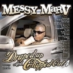 Draped Up And Chipped Out, Vol. 4 by Messy Marv