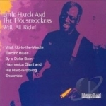 Well, All Right! by Little Hatch &amp; The Houserockers