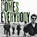 Here Comes Everybody: The Story of The Pogues