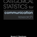 Categorical Statistics for Communication Research