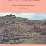 Housesteads Roman Fort - The Grandest Station: Volumes 1 &amp; 2