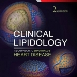 Clinical Lipidology: A Companion to Braunwald&#039;s Heart Disease