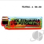 Global a Go-Go by Joe Strummer / Joe Strummer &amp; The Mescaleros