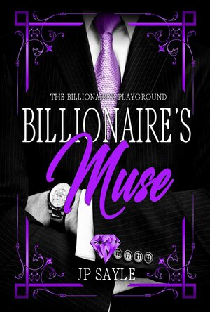 Billionaire&#039;s Muse (The Billionaire’s Playground #3)
