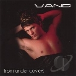 From Under Covers by Vand