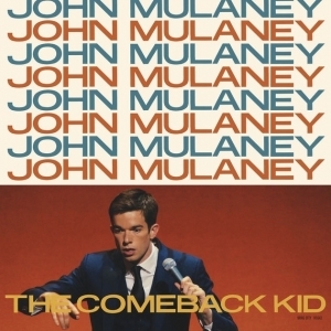 The Comeback Kid  by John Mulaney 
