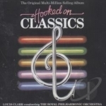 Hooked on Classics by Louis Clark / Royal Philharmonic Orchestra