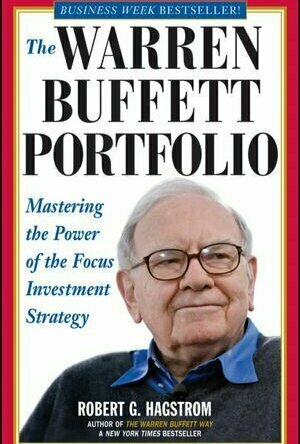 The Warren Buffett Portfolio: Mastering the Power of the Focus Investment Strategy