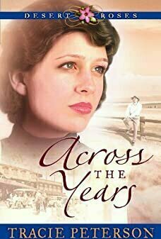 Across the Years (Desert Roses, #2)