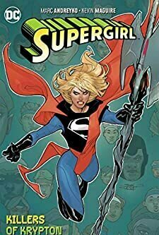Supergirl (2016-) Vol. 1: The Killers of Krypton