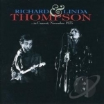 In Concert November 1975 by Richard &amp; Linda Thompson / Linda Thompson / Richard Thompson
