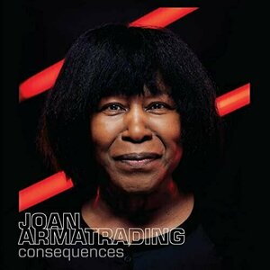 Consequences by Joan Armatrading