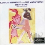 Shiny Beast (Bat Chain Puller) by Captain Beefheart / Captain Beefheart &amp; The Magic Band