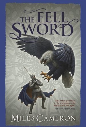 The Fell Sword (Traitor Son Cycle #2)