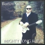 Mighty Long Road by Burton Gaar