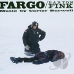 Fargo/Barton Fink Soundtrack by Carter Burwell