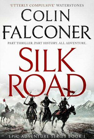 Silk Road (Epic Adventure #1)