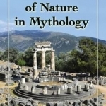 The Lessons of Nature in Mythology