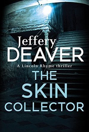 The Skin Collector (Lincoln Rhyme #11)