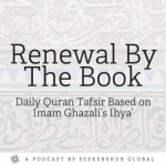 Renewal By The Book: Quran Tafsir Based on Imam Ghazali&#039;s Ihya