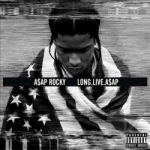 Long. Live. A$ap by A$Ap Rocky