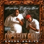 Cop Heavy Gang by Ampichino / Young Bossi