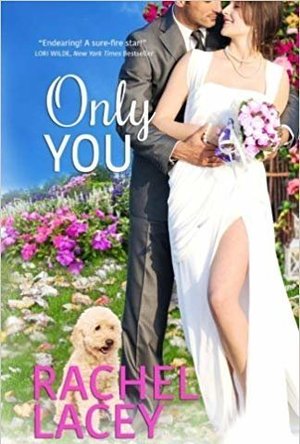 Only You (Love to the Rescue, #3.5)
