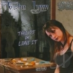 Take It or Leave It by Tosha Lynn