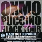 Black Tour Desperado by Oxmo Puccino