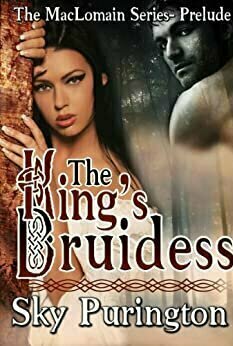 The King&#039;s Druidess (MacLomain, #0.5)