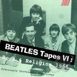 Beatles Tapes, Vol. 6: Rock and Religion 1966 by The Beatles
