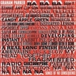 Songs of No Consequence by Graham Parker