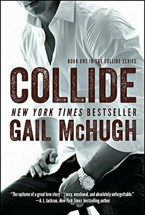 Collide (Collide, #1)