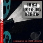 Best Loved Melodies of the Films by David Lloyd
