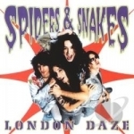 London Daze by Spiders &amp; Snakes