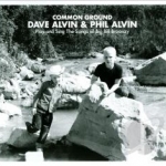 Common Ground: Dave &amp; Phil Alvin Play and Sing the Songs of Big Bill Broonzy by Dave Alvin / Phil Alvin