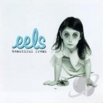 Beautiful Freak by Eels