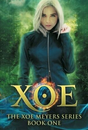 Xoe: or Vampires, and Werewolves, and Demons, Oh My! (Xoe Meyers, #1)