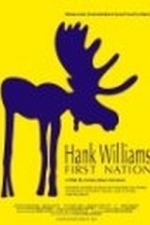 Hank William&#039;s First Nation (2003)