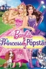 Barbie: The Princess &amp; The Pop Star (2012)