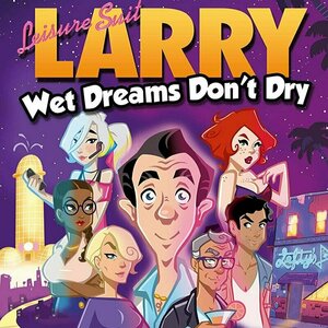 Leisure Suit Larry: wet dreams dont dry