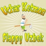 Uchar Ketmon Flappy Uzbek