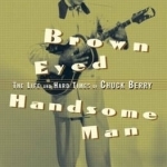 Brown-Eyed Handsome Man: The Life and Hard Times of Chuck Berry