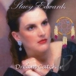Dream Catcher by Stacy Edwards