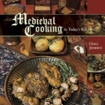 Medieval Cooking in Today&#039;s Kitchen